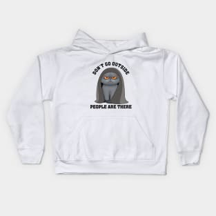 Don't Go Outside, People Are There. Funny Cat Kids Hoodie